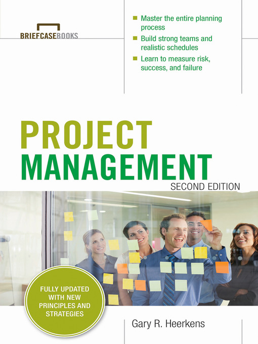 Title details for Project Management (Briefcase Books Series) by Gary R. Heerkens - Available